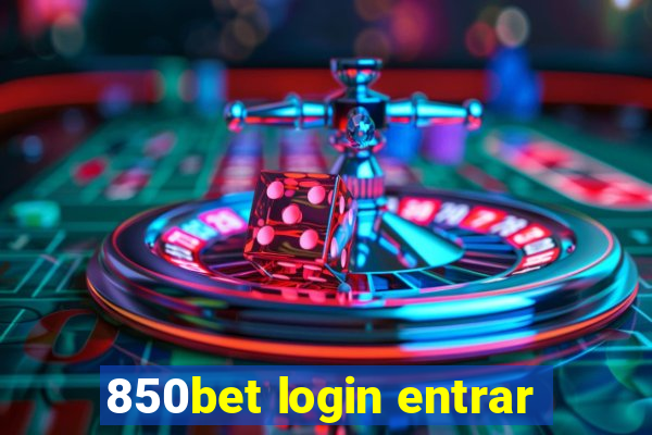 850bet login entrar